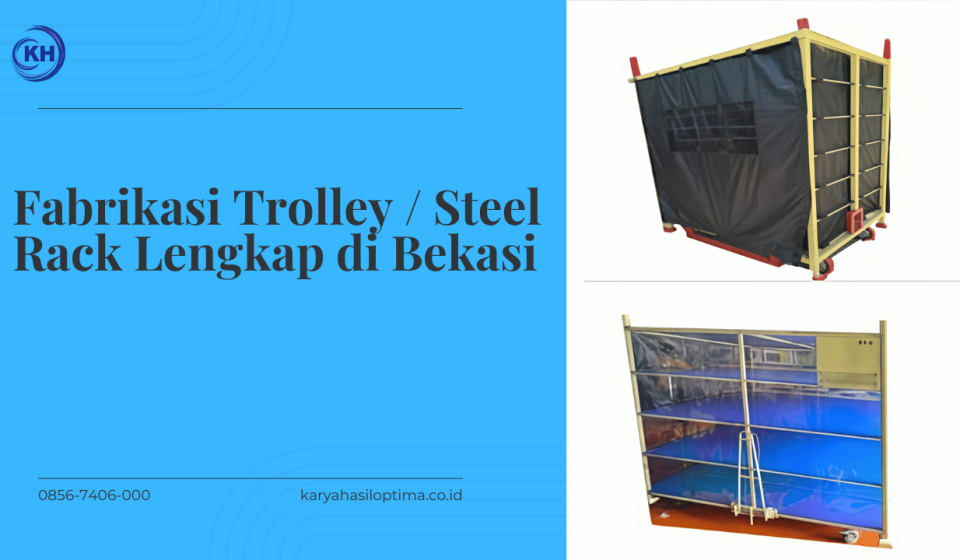 Fabrikasi Trolley atau Steel Rack Lengkap di Bekasi (2)