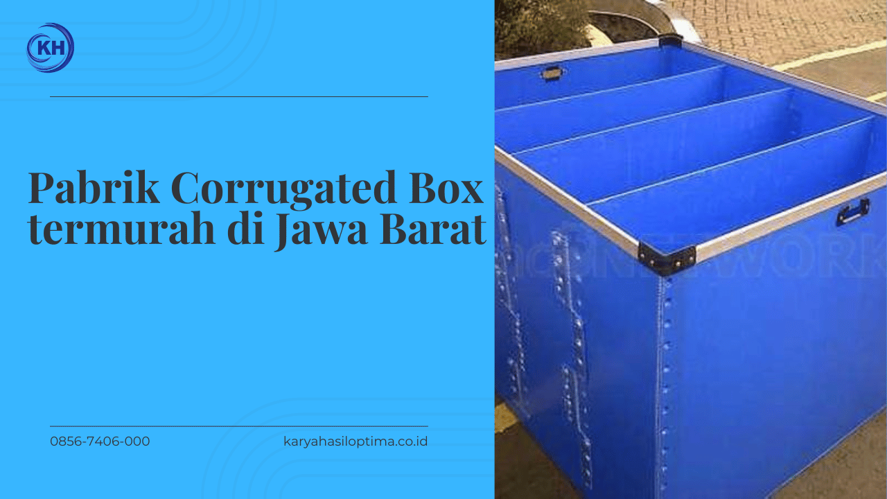 Pabrik Corrugated Box termurah di Jawa Barat