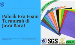 Pabrik Eva Foam Termurah di Jawa Barat