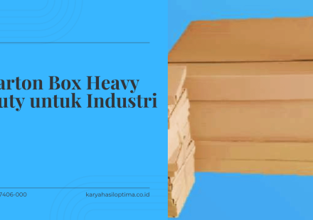 Karton Box Heavy Duty untuk Industri