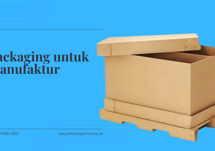 Packaging untuk Manufaktur