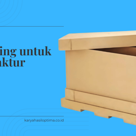 Packaging untuk Manufaktur