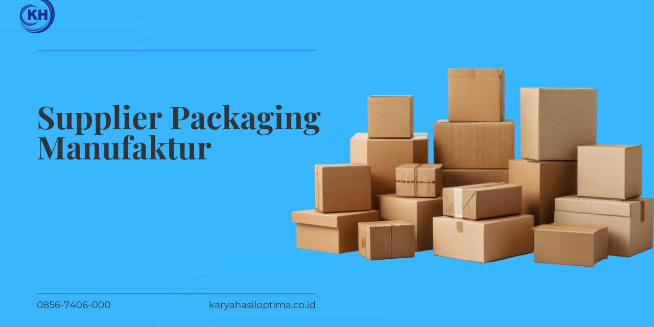 Supplier Packaging Manufaktur